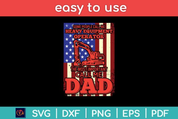 Usa Flag Heavy Equipment Operator Dad Graphics and Crafts